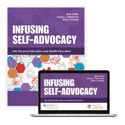 Infusing Self-Advocacy into Physical Education and Health Education